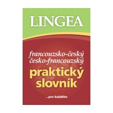 Lingea - Francouzsko-esk a esko-francouzsk praktick knin slovnk + drek